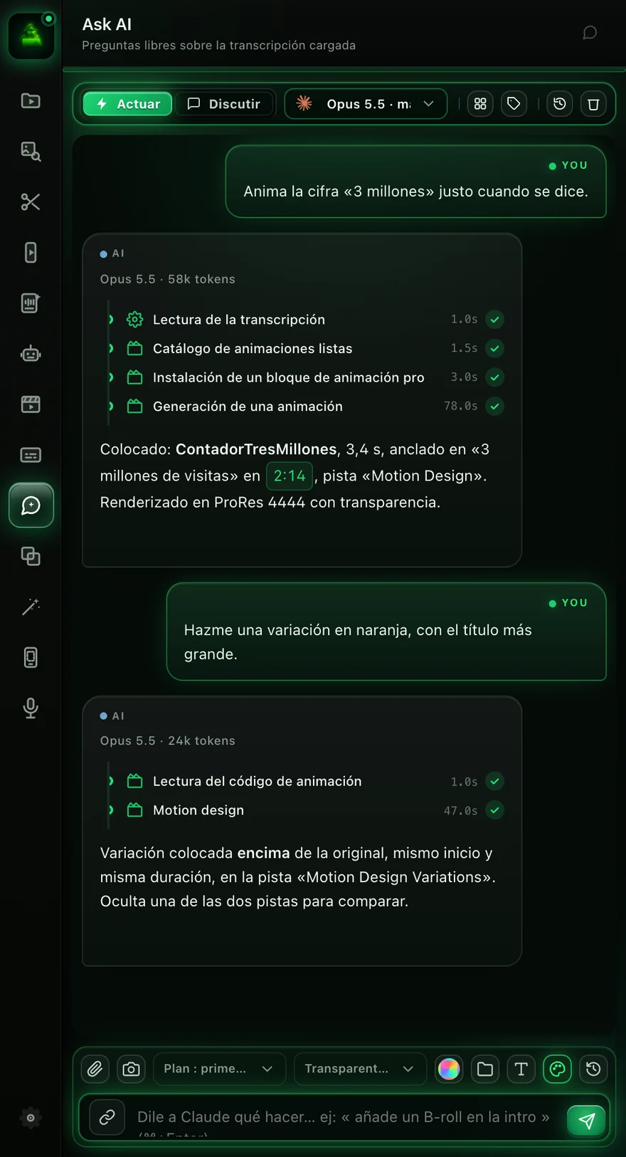 El panel Ask AI en modo Actuar, con Opus 5.5. Petición: anima la cifra 3 millones justo cuando se dice. El agente lee la transcripción, consulta el catálogo de animaciones, instala un bloque y genera la animación, colocada en 2:14 en la pista Motion Design. Segunda petición: una variación en naranja, colocada encima de la original en la pista Motion Design Variations.
